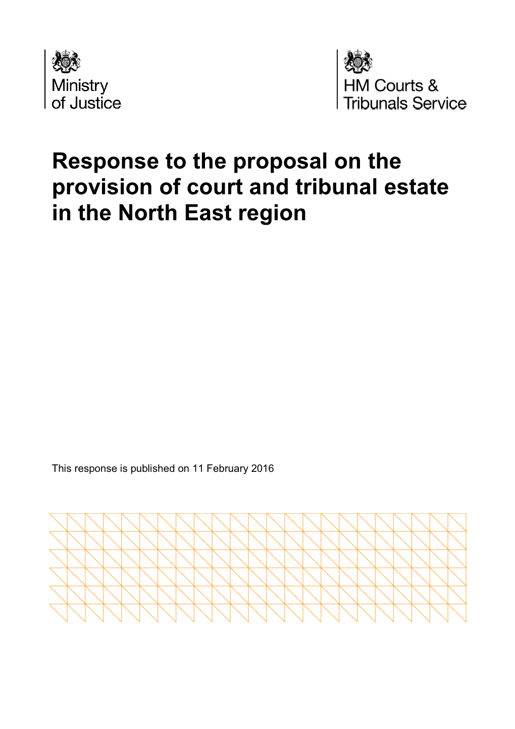 Response to the Proposal on the Provision of Court and Tribunal Estate in the North East Region