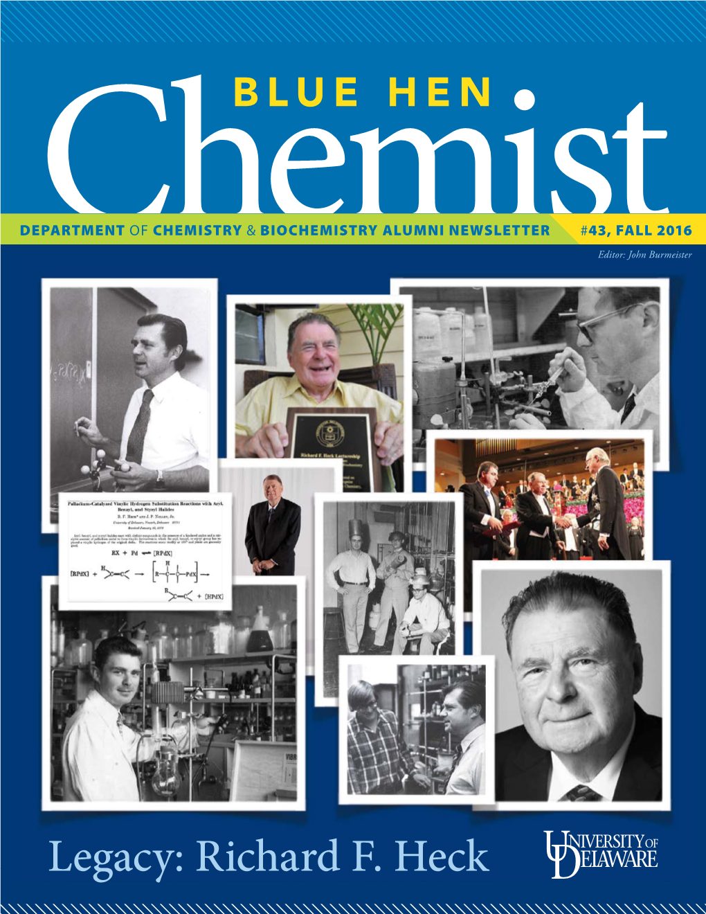 Legacy: Richard F. Heck FALL 2016 / BLUE HEN CHEMIST / 1 Cover