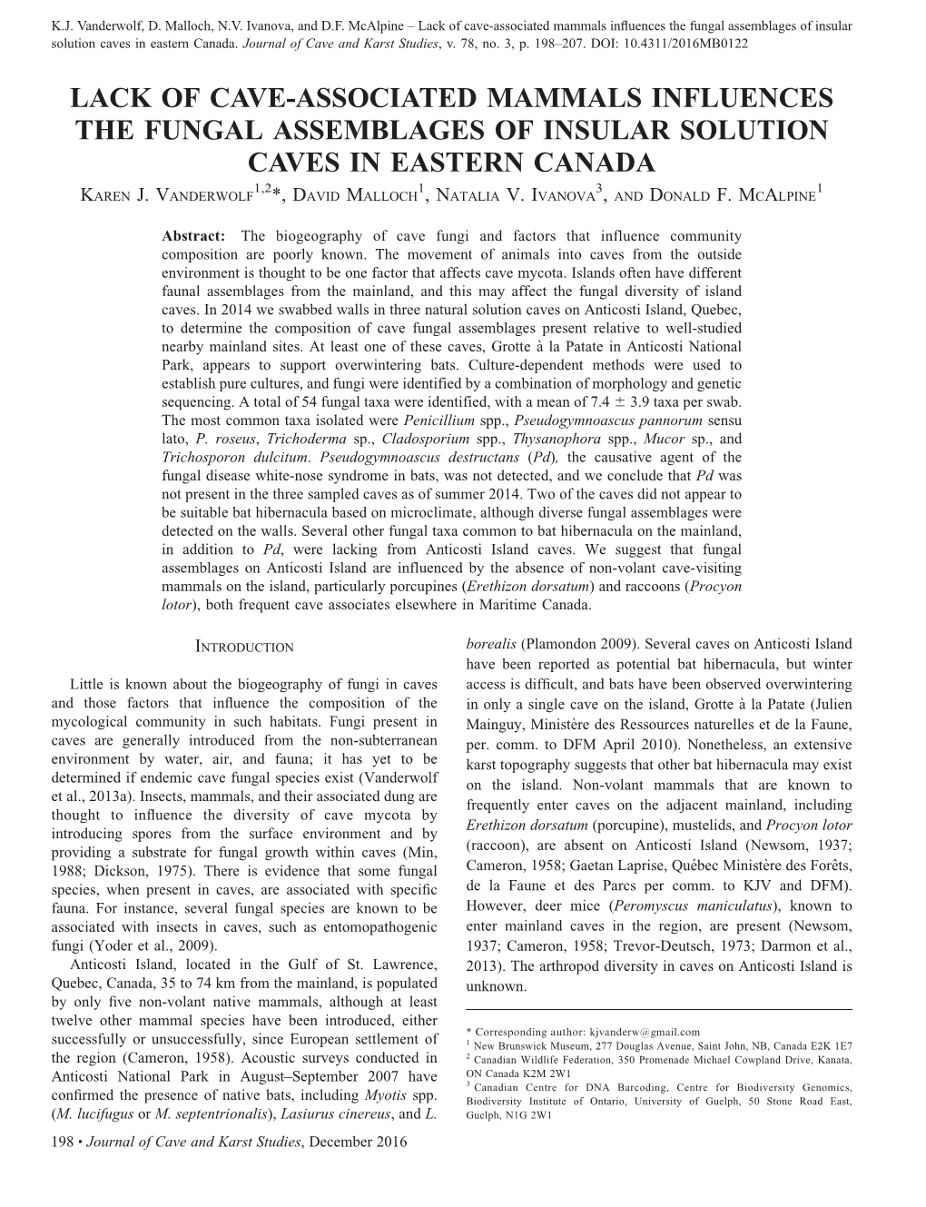 Lack of Cave-Associated Mammals Influences the Fungal Assemblages of Insular Solution Caves in Eastern Canada 1,2 1 3 1 Karen J