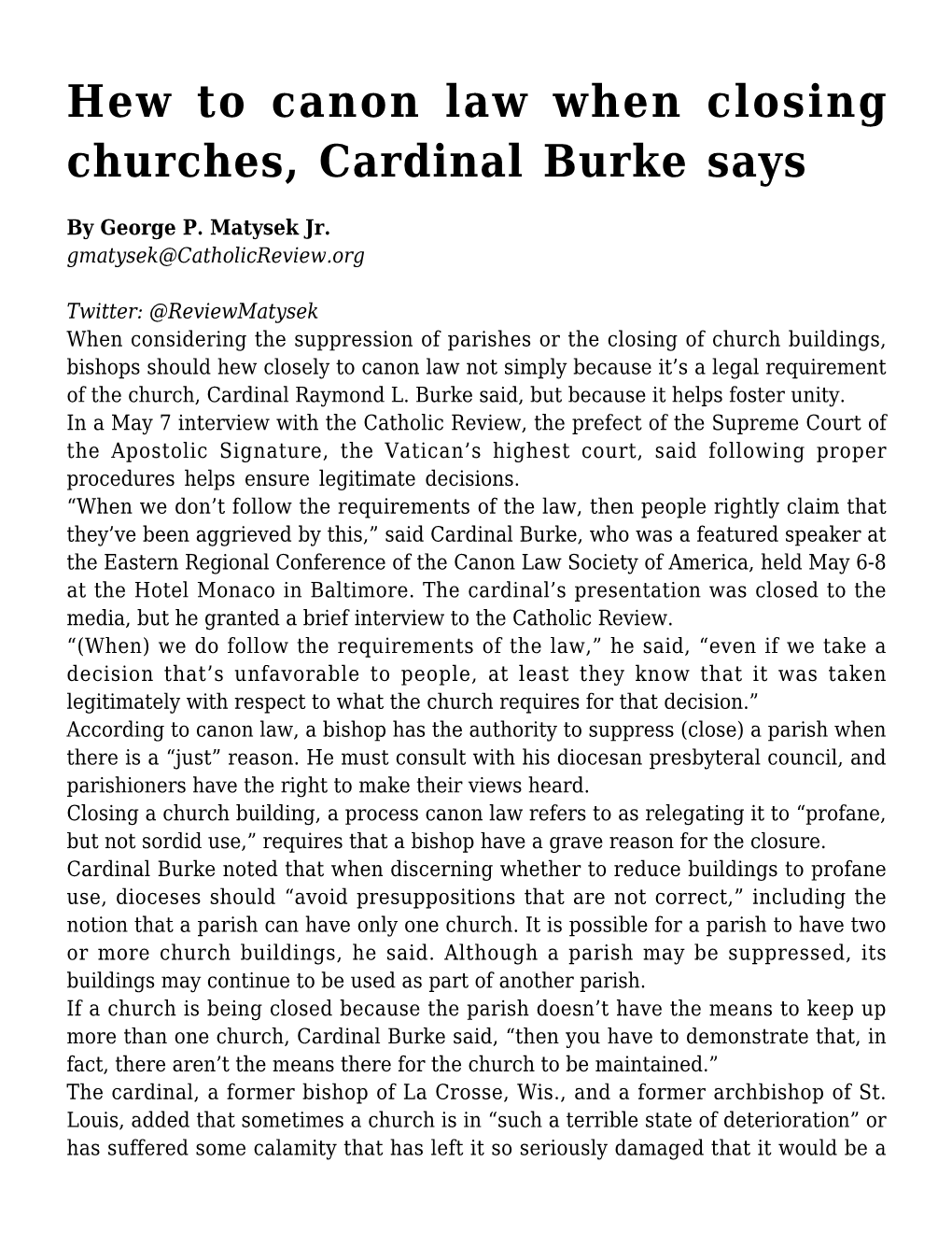 Hew to Canon Law When Closing Churches, Cardinal Burke Says