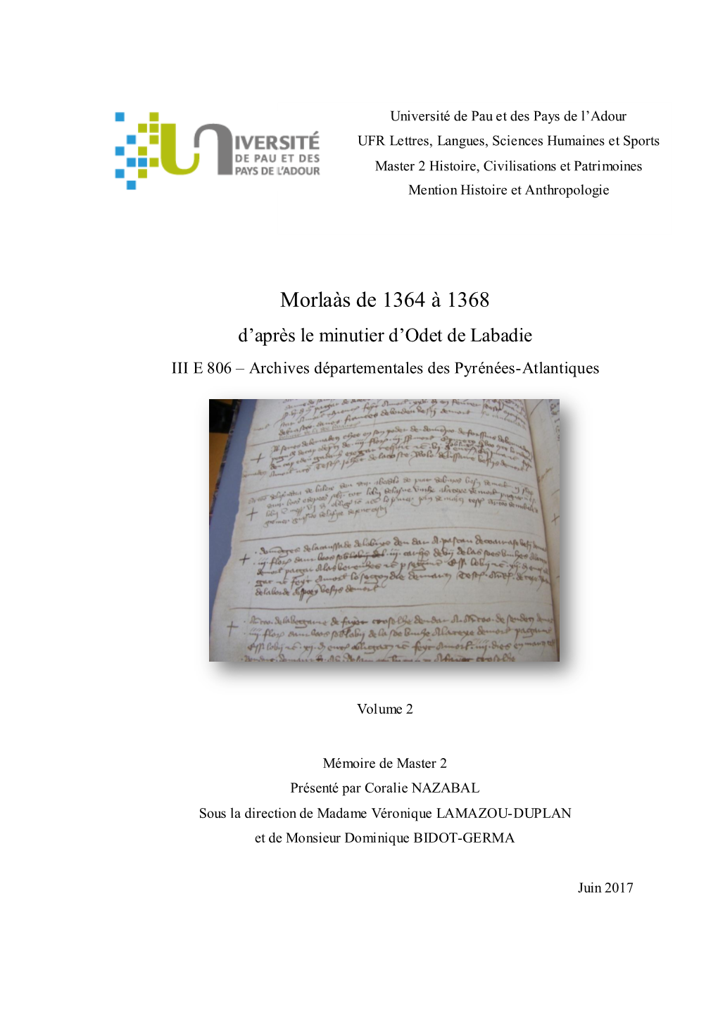Morlaàs De 1364 À 1368 D’Après Le Minutier D’Odet De Labadie III E 806 – Archives Départementales Des Pyrénées-Atlantiques