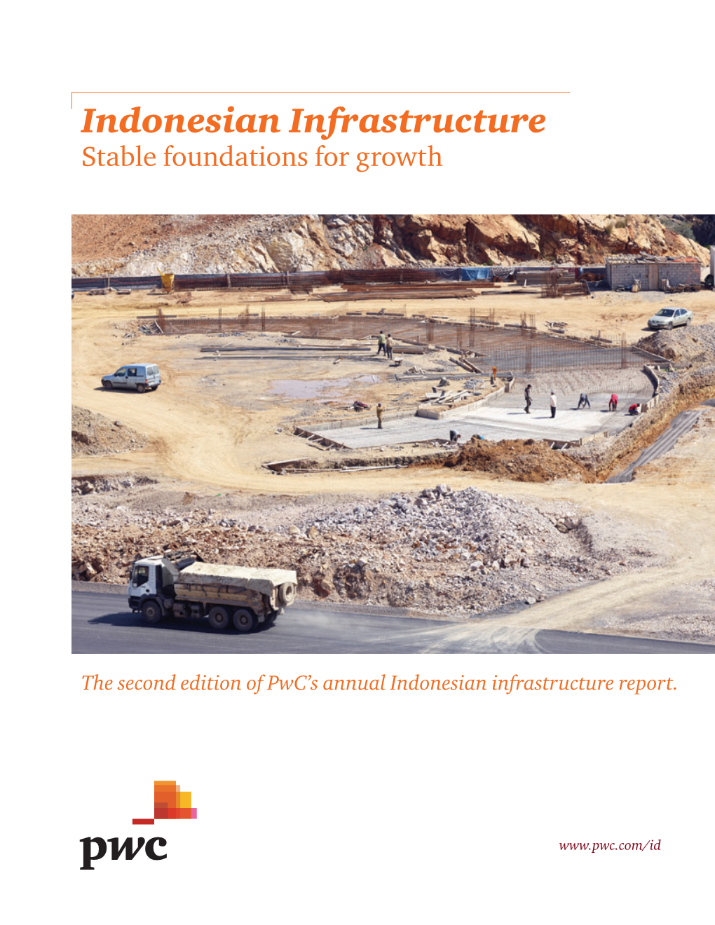 Indonesian Infrastructure: Stable Foundations for Growth