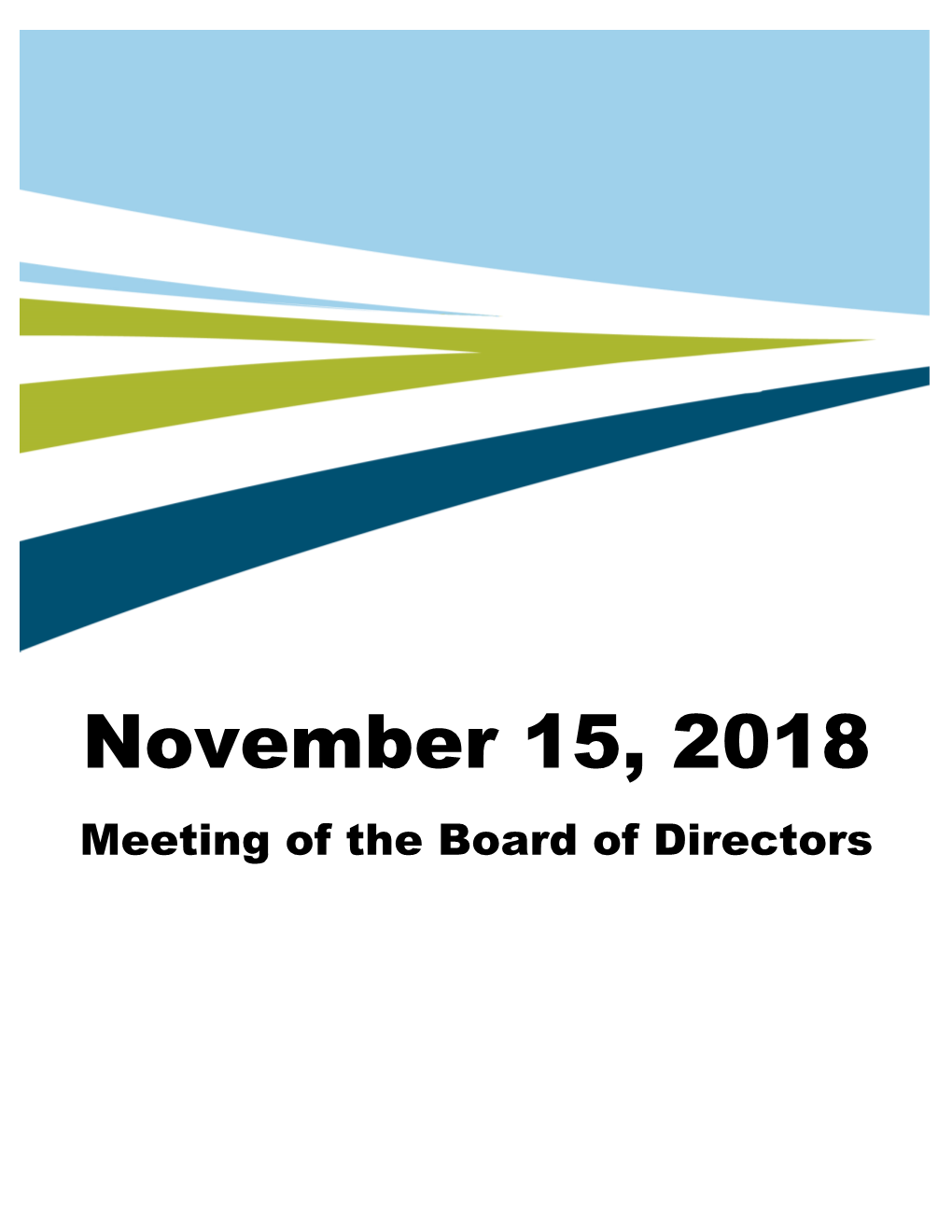 November 15, 2018 Meeting of the Board of Directors