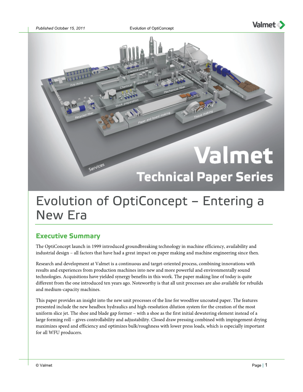 White Paper Combines Technical Information Obtained from Valmet Personnel and Published Valmet Articles and Papers