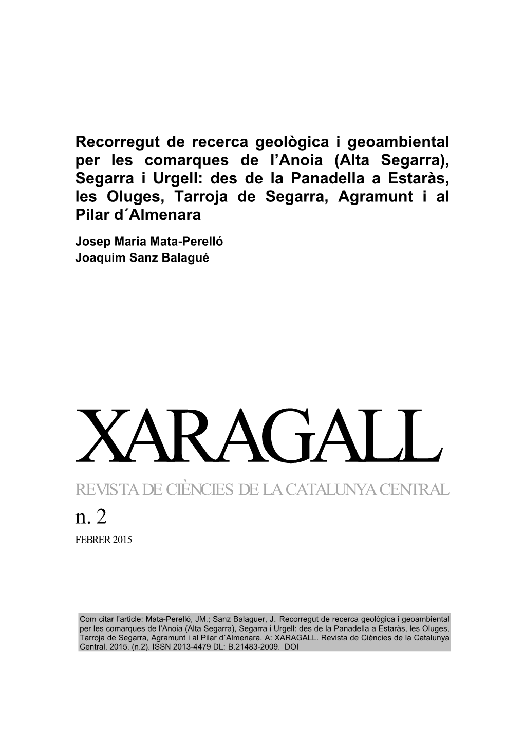 Alta Segarra), Segarra I Urgell: Des De La Panadella a Estaràs, Les Oluges, Tarroja De Segarra, Agramunt I Al Pilar D´Almenara