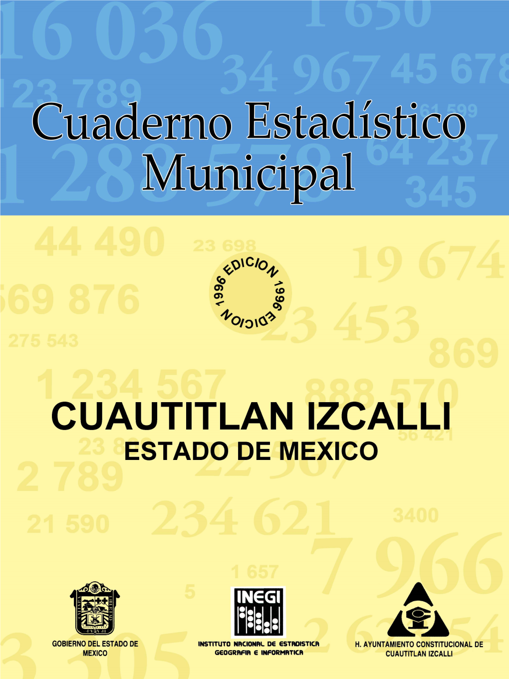 Cuautitlán Izcalli Estado De México : Cuaderno Estadístico Municipal 1996