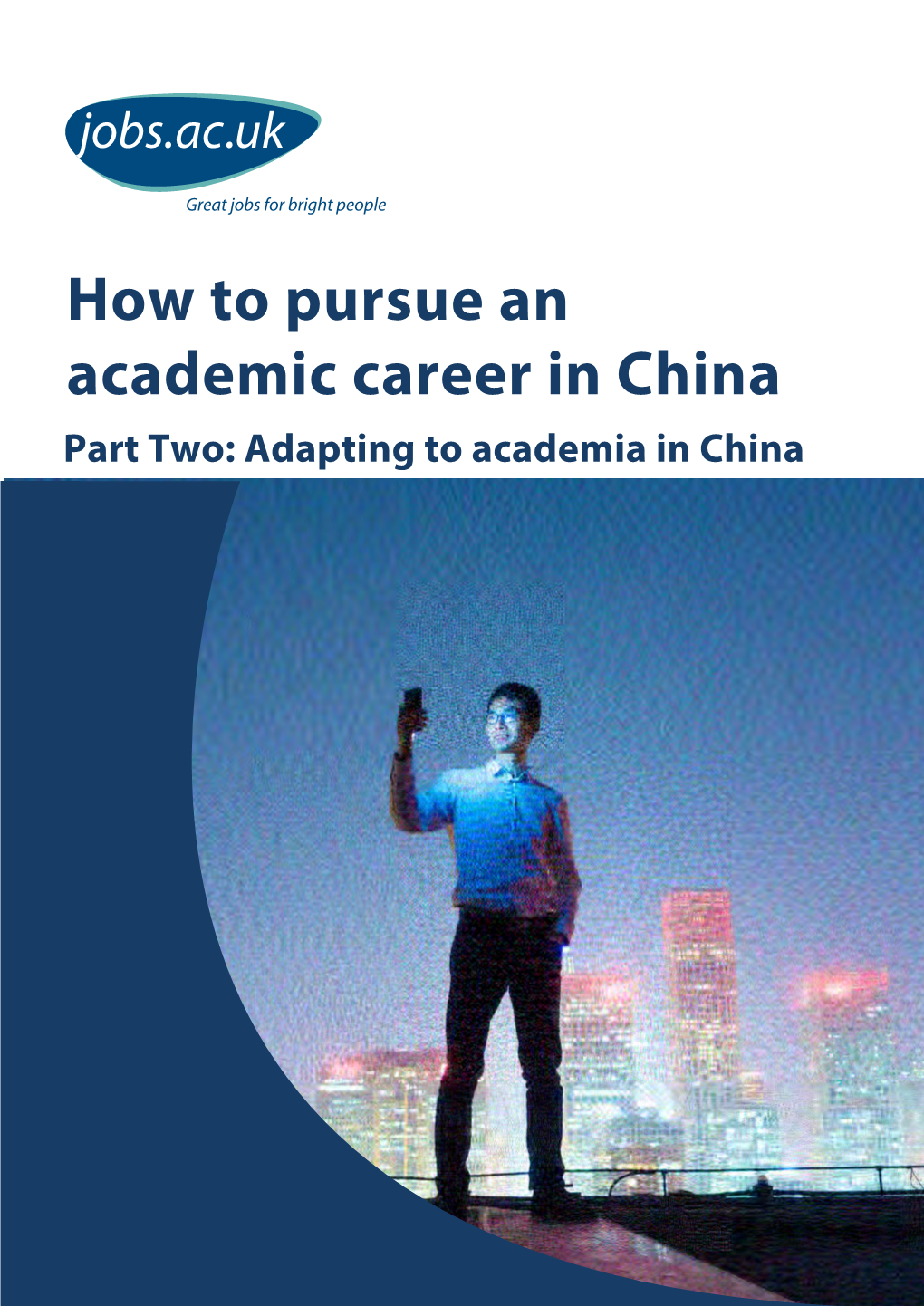 How to Pursue an Academic Career in China Part Two: Adapting to Academia in China