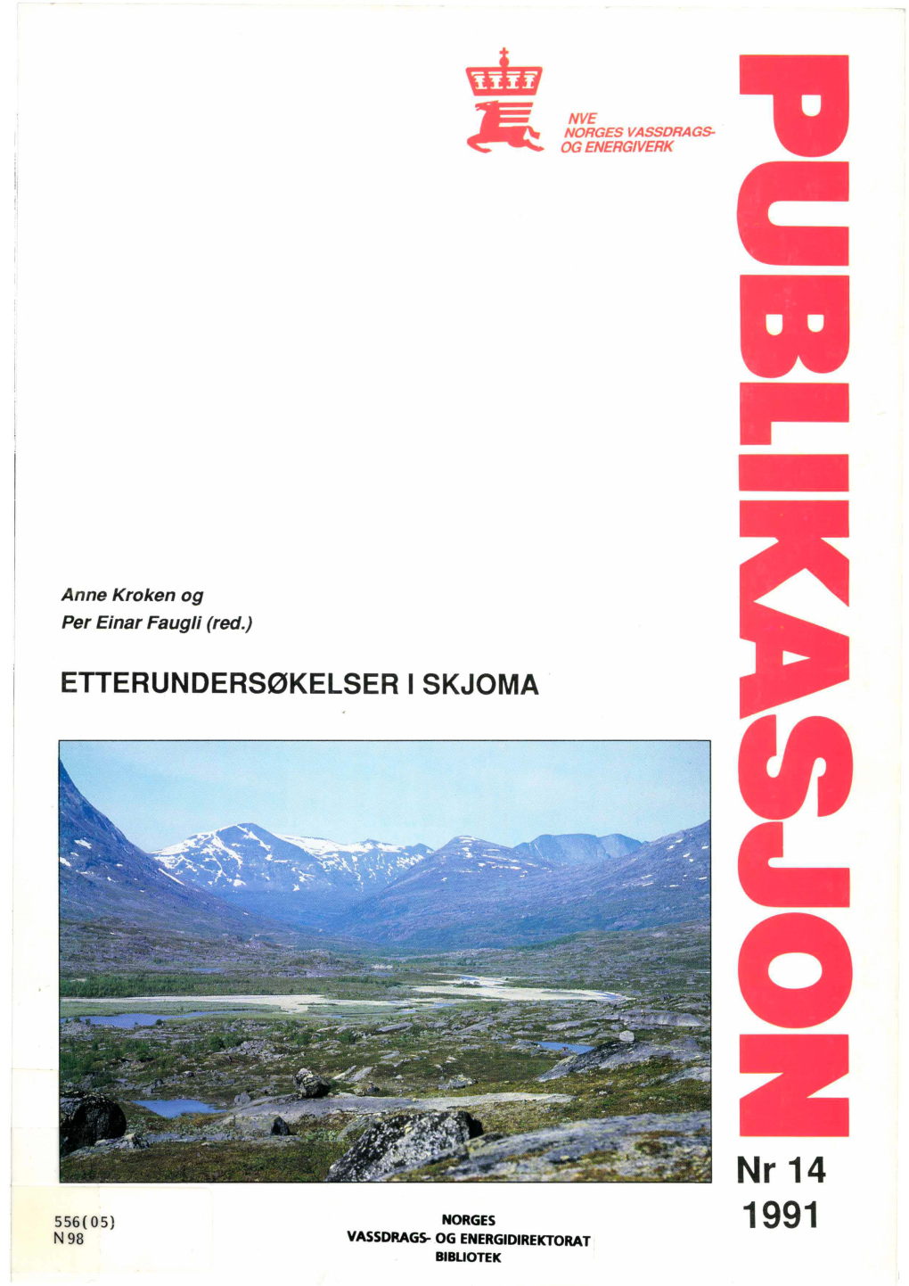 ETTERUNDERSØKELSER I SKJOMA Nr14 1991