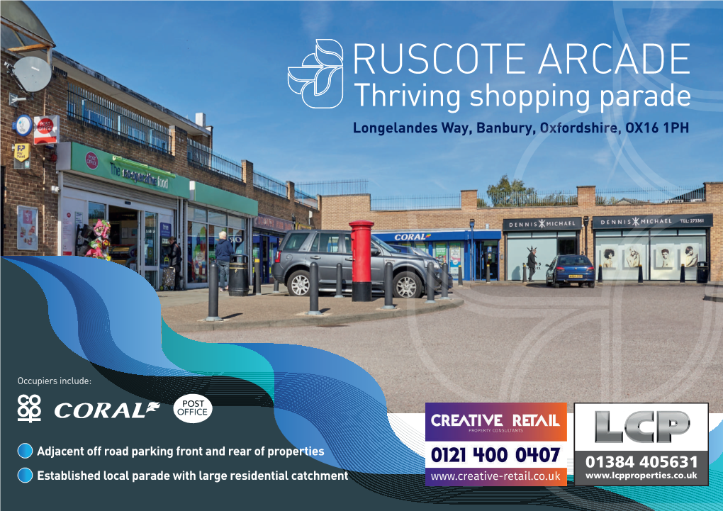 RUSCOTE ARCADE Thriving Shopping Parade Longelandes Way, Banbury, Oxfordshire, OX16 1PH