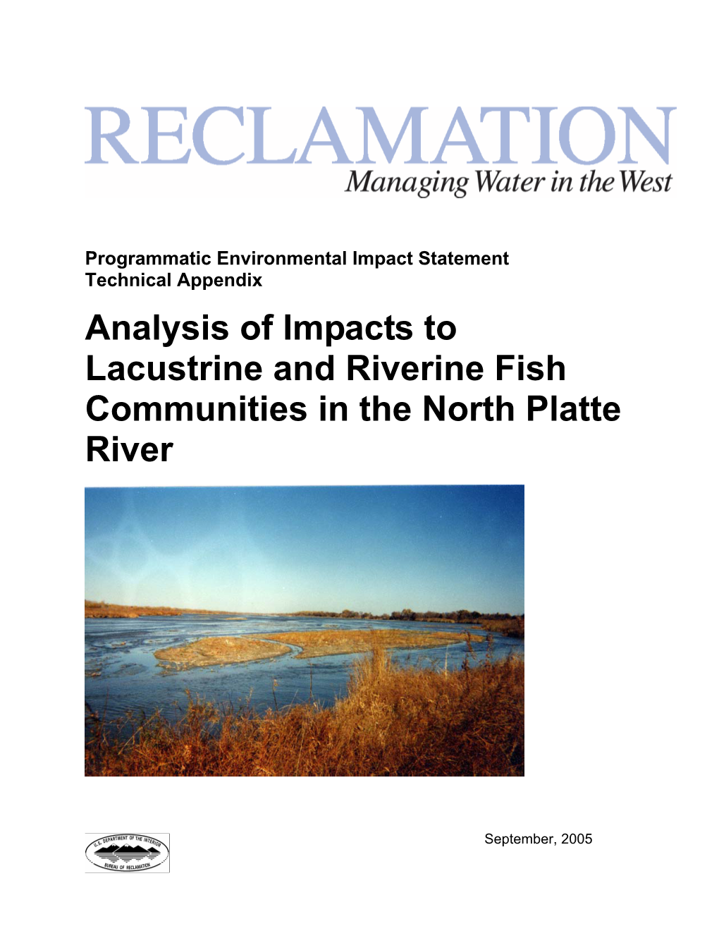 Analysis of Impacts to Lacustrine and Riverine Fish Communities in the North Platte River