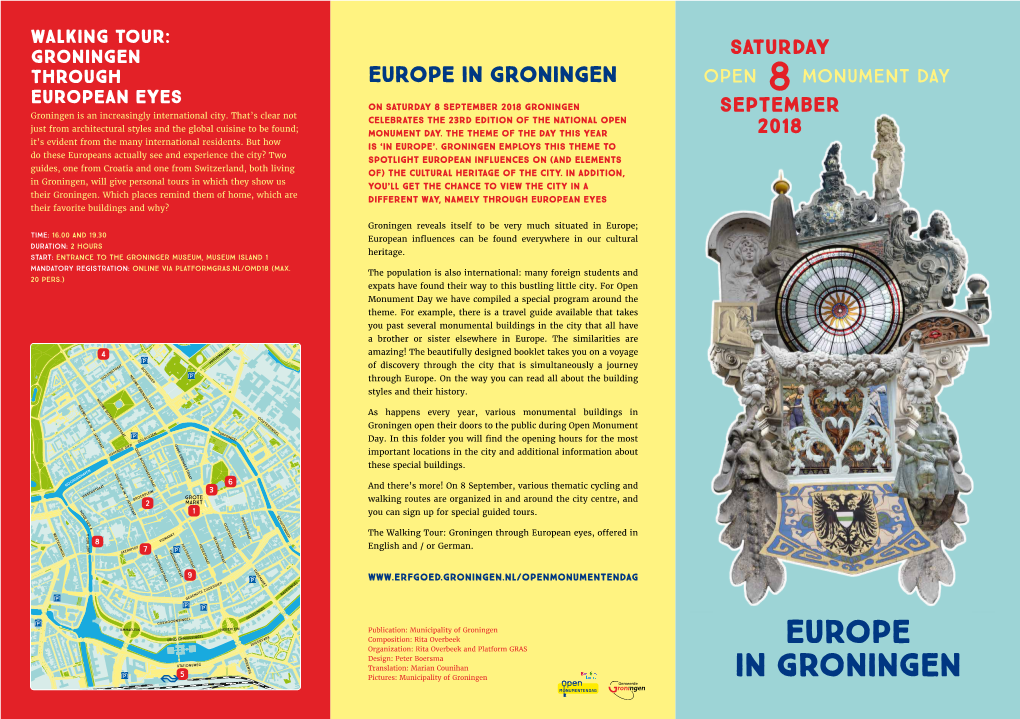 Europe in GRONINGEN Open Monument Day European Eyes 8 on Saturday 8 September 2018 Groningen September Groningen Is an Increasingly International City