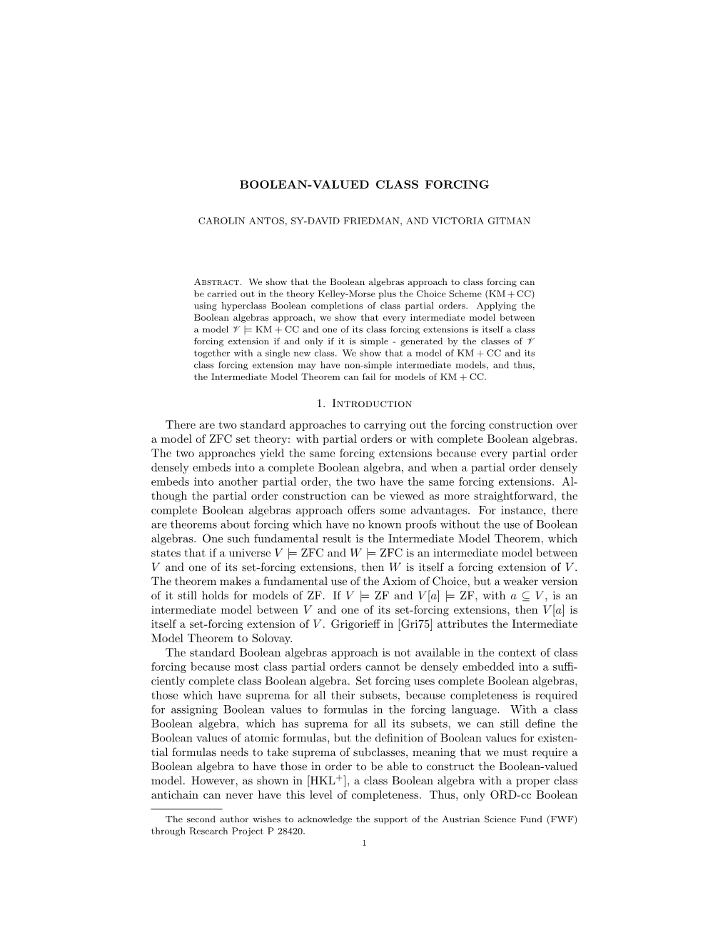 BOOLEAN-VALUED CLASS FORCING 11 Is Generated by the Classes of V Together with a Single New Class