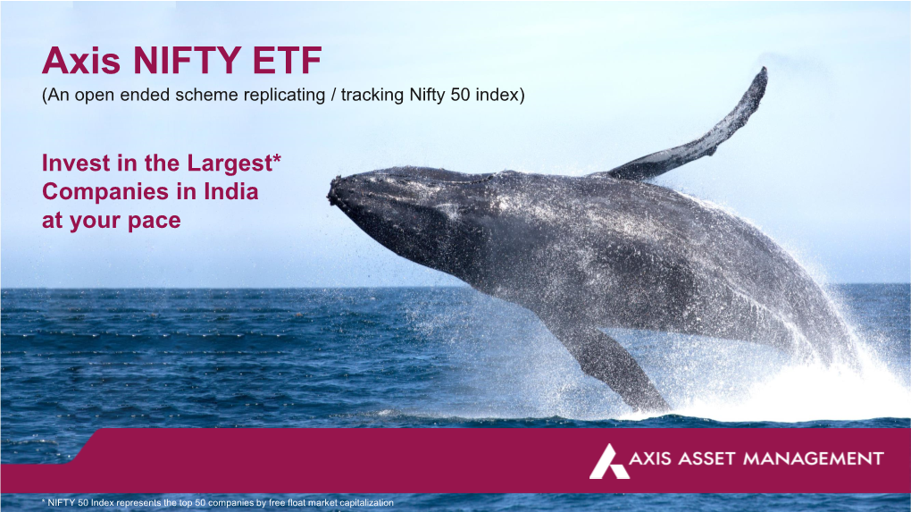 Axis NIFTY ETF (An Open Ended Scheme Replicating / Tracking Nifty 50 Index)