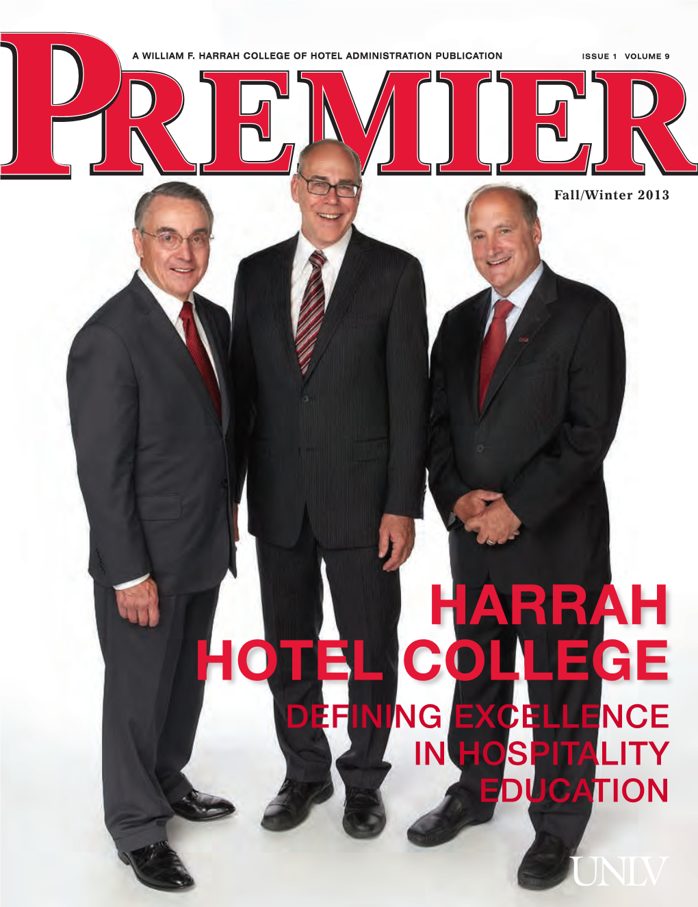 HARRAH HOTEL COLLEGE Defining Excellence in Hospitality Education Premier the Official Magazine of the William F
