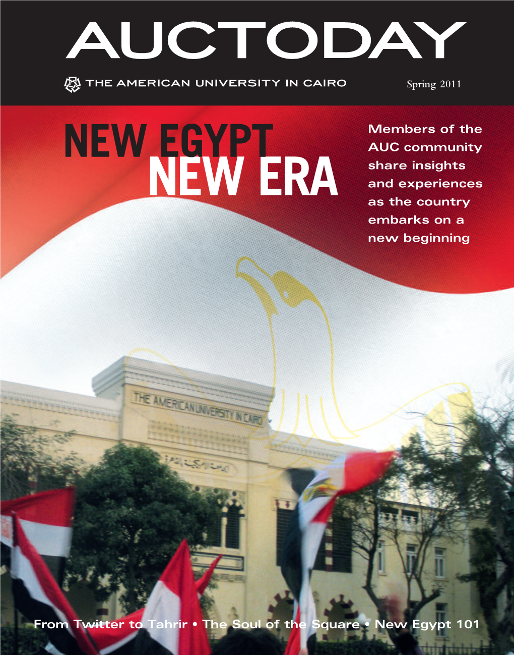 NEW EGYPT AUC Community Share Insights NEW ERA and Experiences As the Country Embarks on a New Beginning