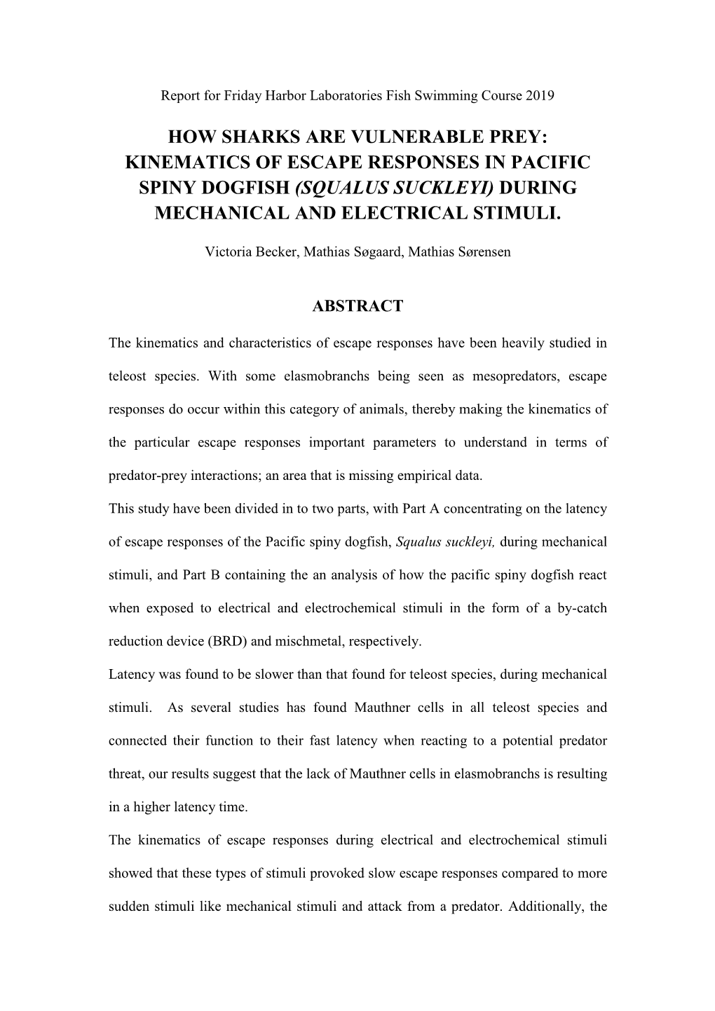 How Sharks Are Vulnerable Prey: Kinematics of Escape Responses in Pacific Spiny Dogfish (Squalus Suckleyi) During Mechanical and Electrical Stimuli