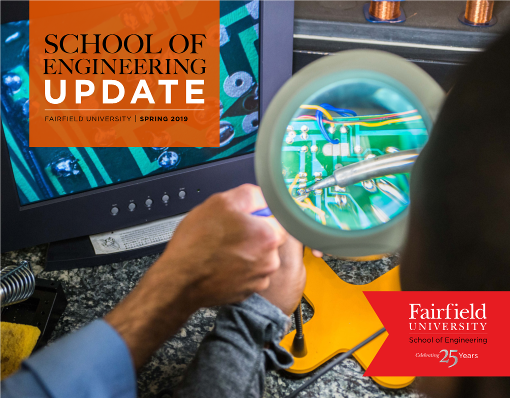 Engineering Update Fairfield University | Spring 2019