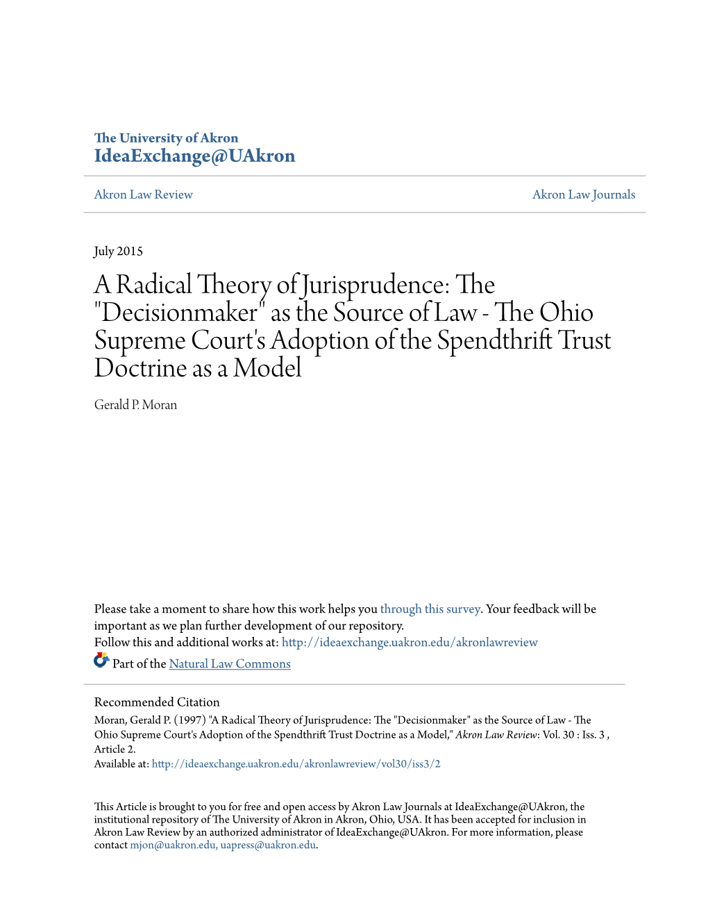 A Radical Theory of Jurisprudence: the "Decisionmaker" As the Source of Law - the Ohio Supreme Court's Adoption of the Spendthrift Rt Ust Doctrine As a Model Gerald P