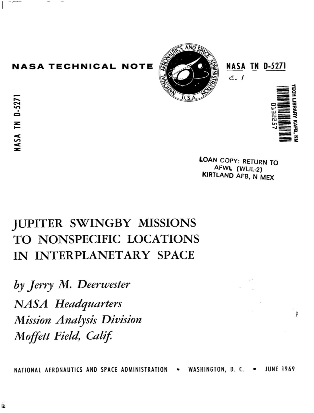 Jupiter Swingby Missions to Nonspecific Locations In