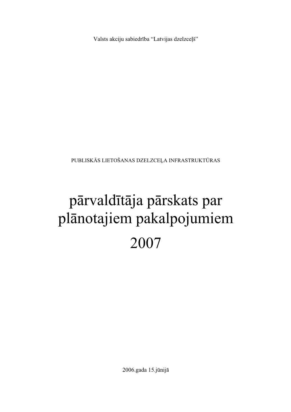 Tīkla Pārskats 2007