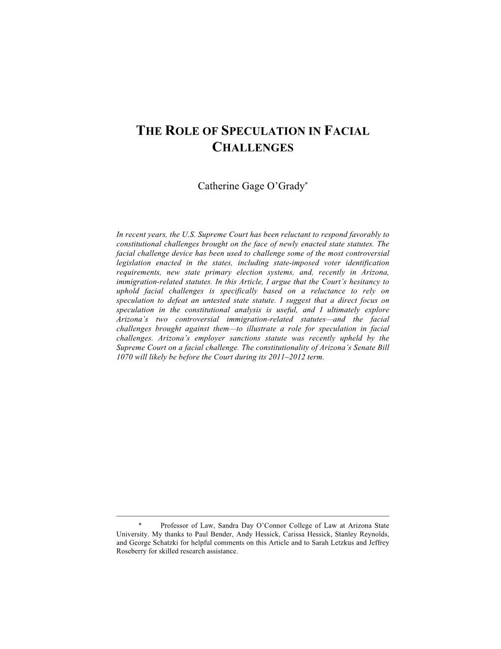 The Role of Speculation in Facial Challenges