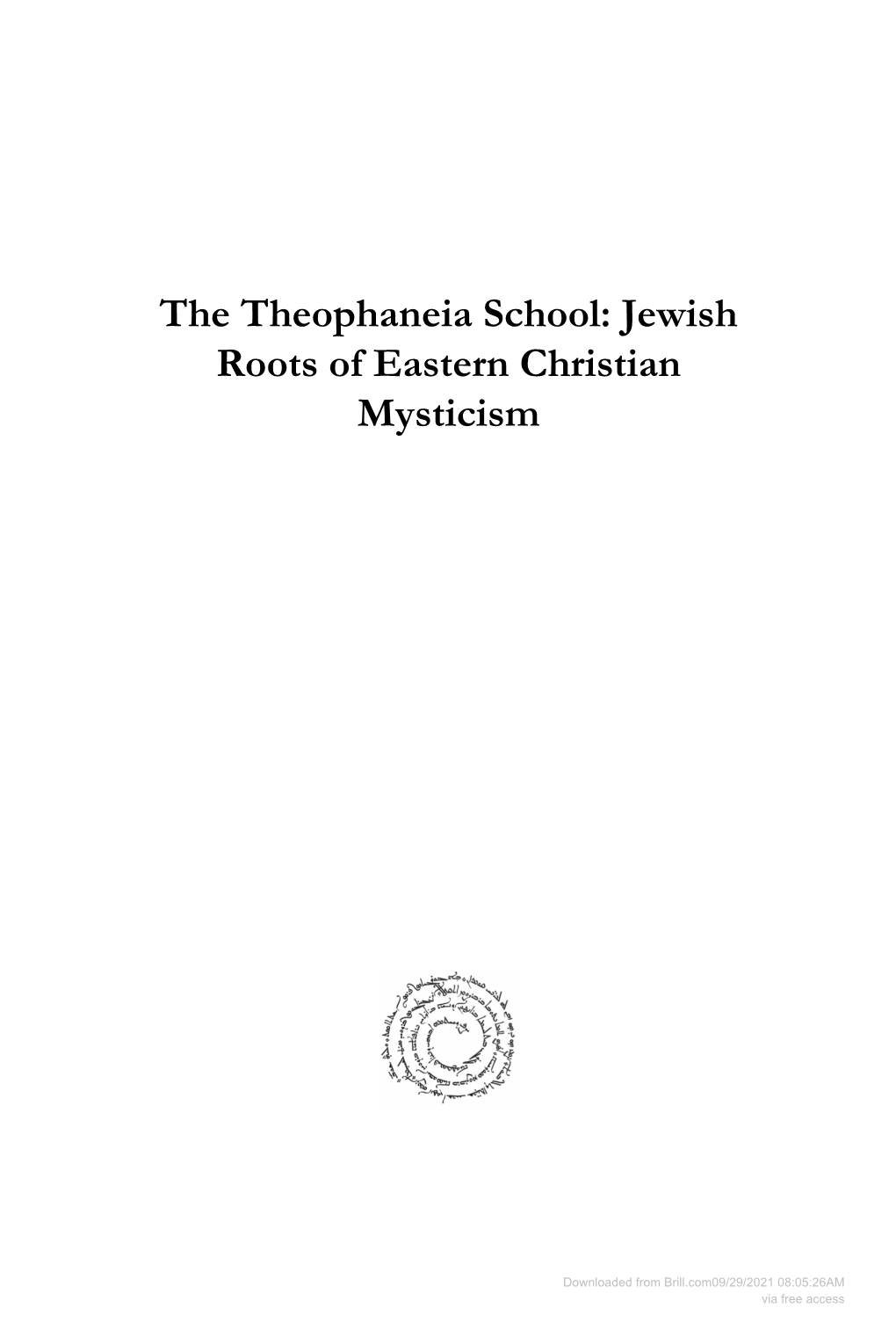 The Theophaneia School: Jewish Roots of Eastern Christian Mysticism