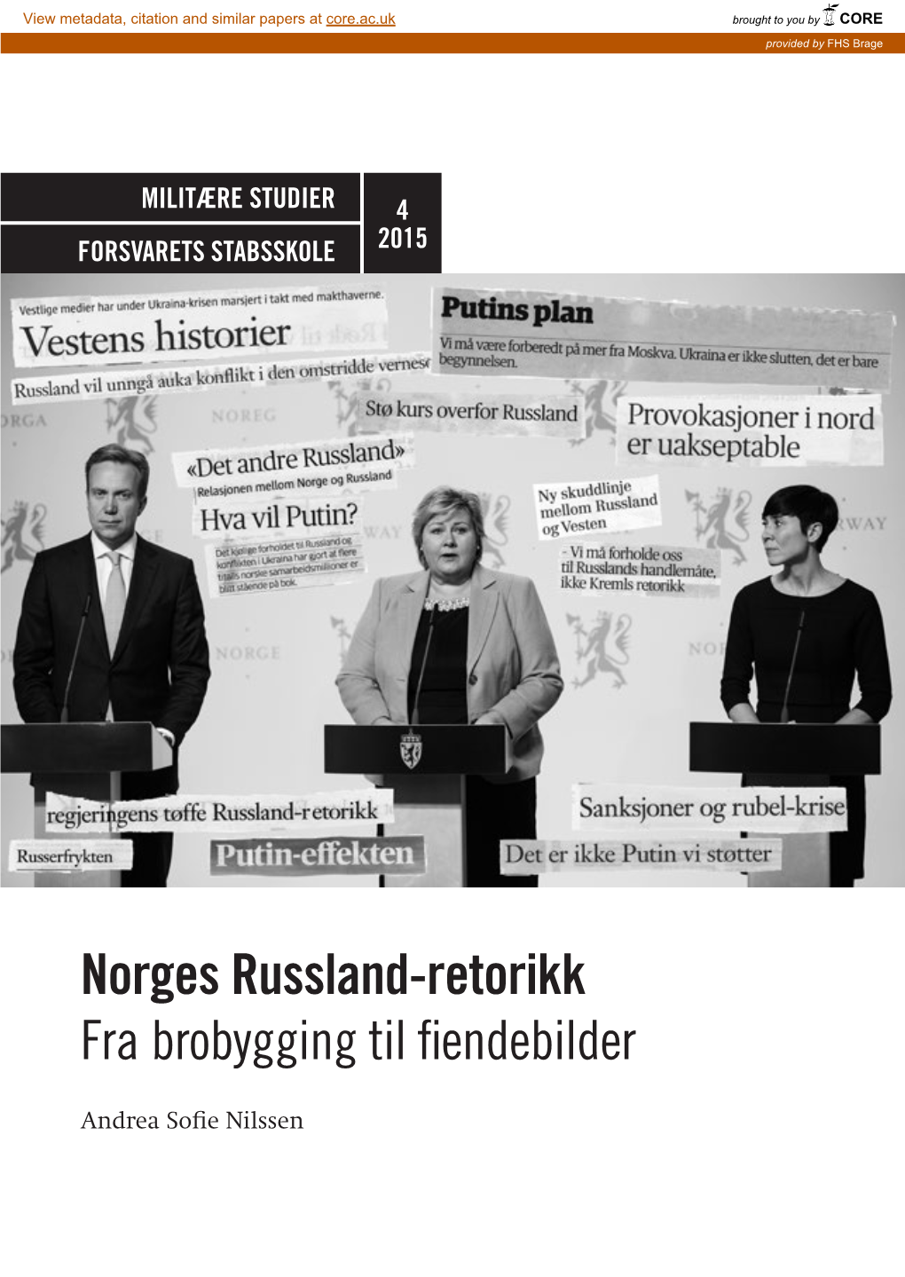 Norges Russland-Retorikk Fra Brobygging Til Fiendebilder