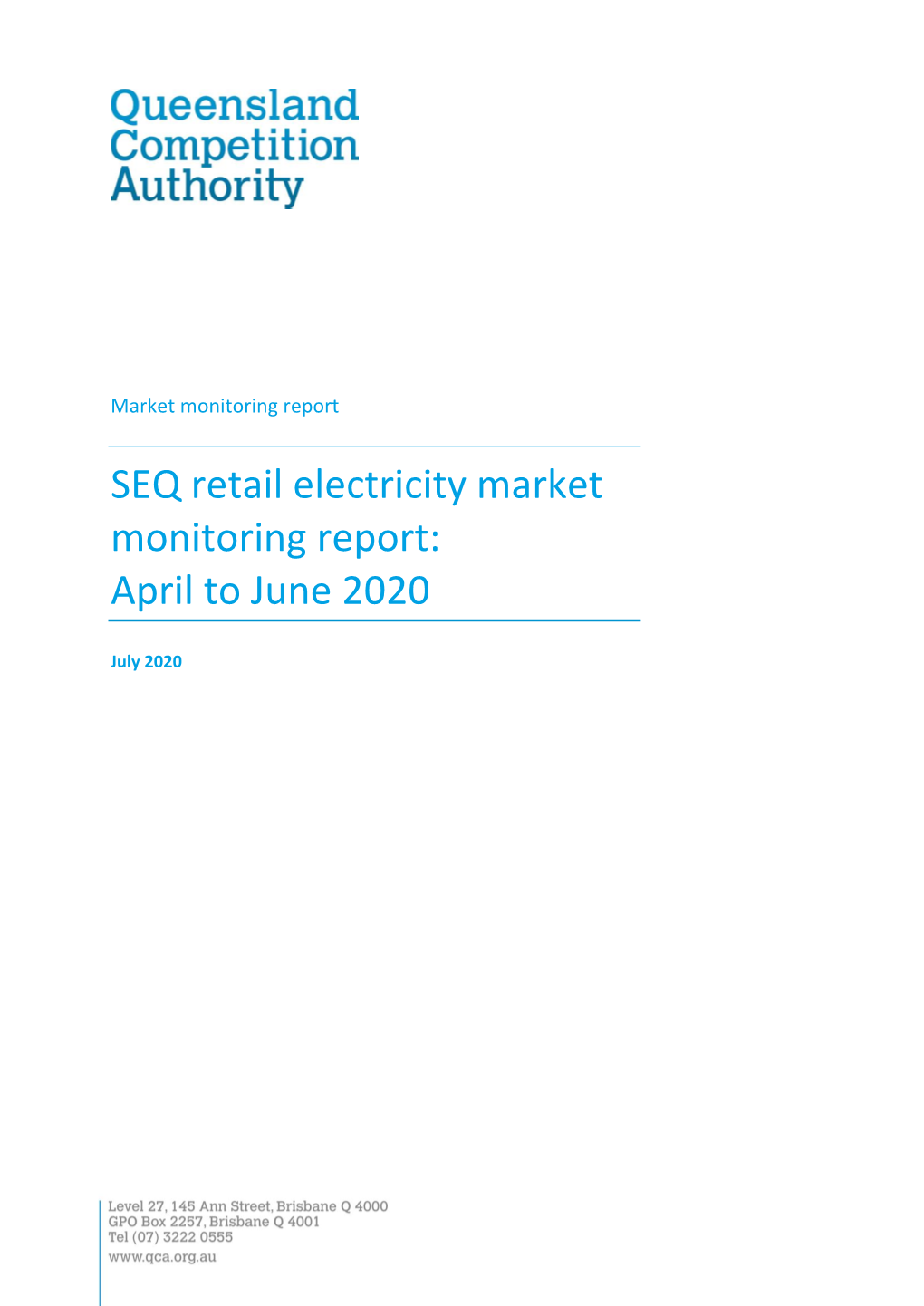 SEQ Retail Electricity Market Monitoring Report: April to June 2020