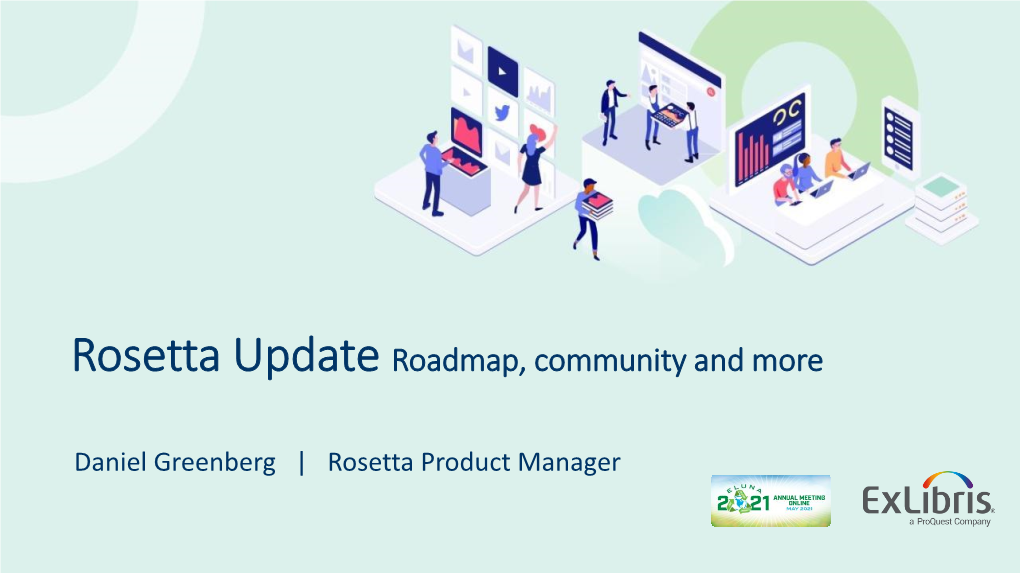 Rosetta Update Roadmap, Community and More