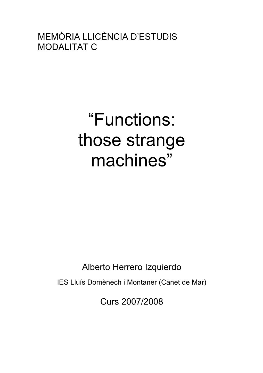 “Functions: Those Strange Machines”