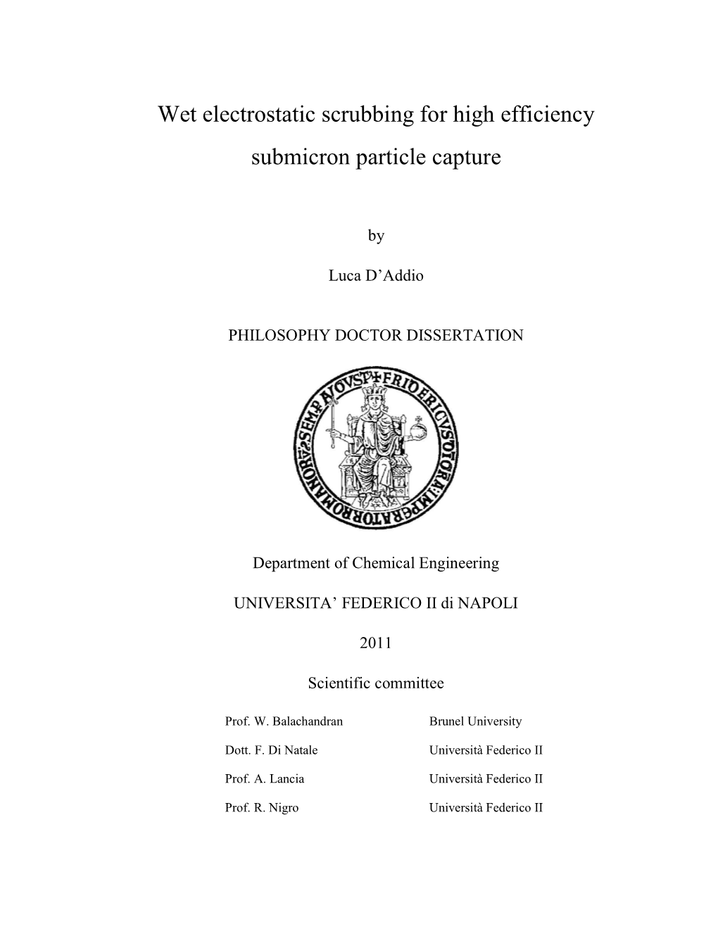 Wet Electrostatic Scrubbing for High Efficiency Submicron Particle Capture