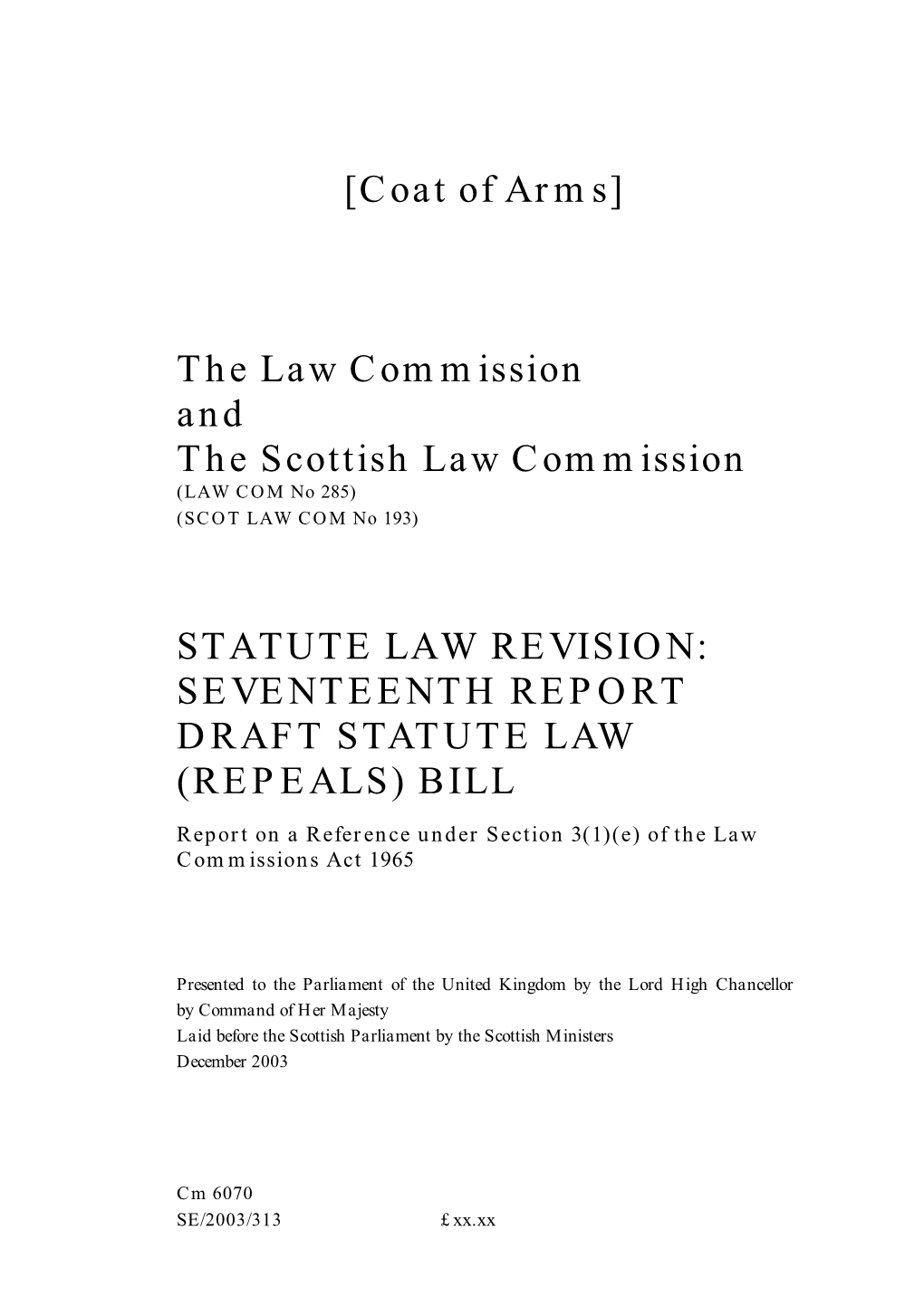 Statute Law Revision: Seventeenth Report Draft Statute Law (Repeals) Bill