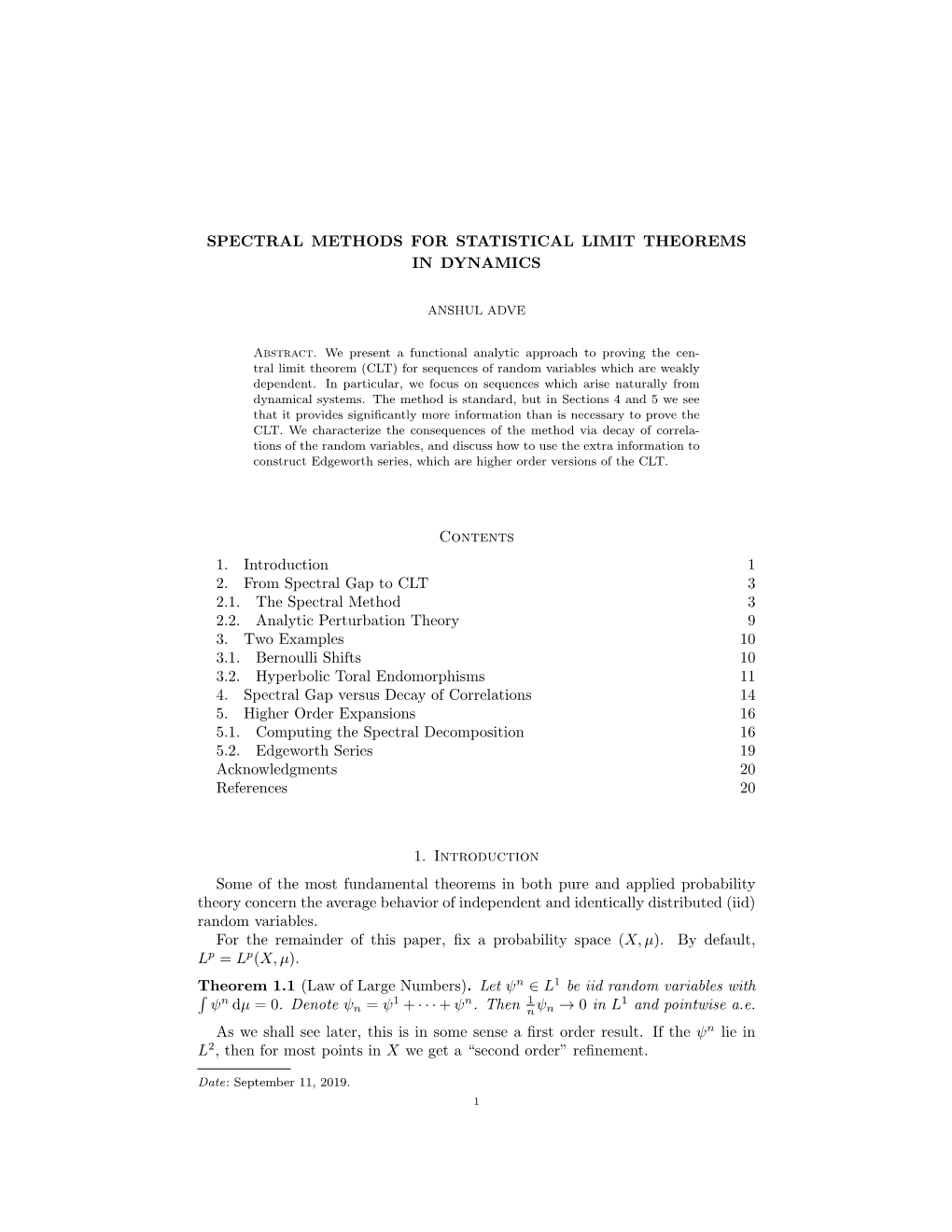 SPECTRAL METHODS for STATISTICAL LIMIT THEOREMS in DYNAMICS Contents 1. Introduction 1 2. from Spectral Gap to CLT 3 2.1. the Sp