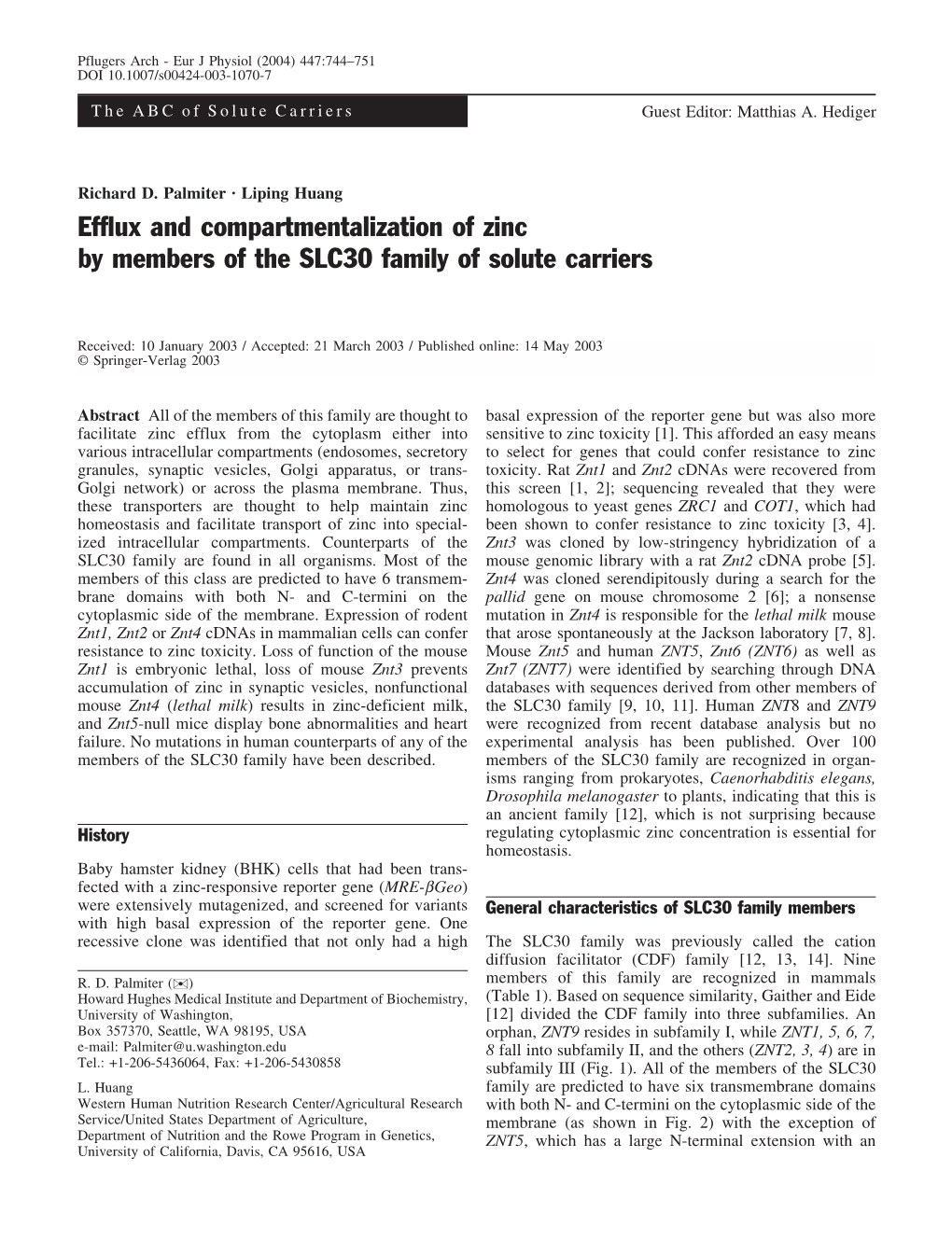 Efflux and Compartmentalization of Zinc by Members of the SLC30 Family of Solute Carriers