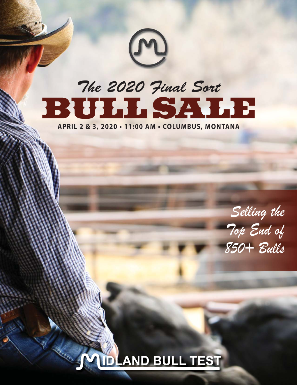 Bull Sale April 2 & 3, 2020 • 11:00 Am • Columbus, Montana