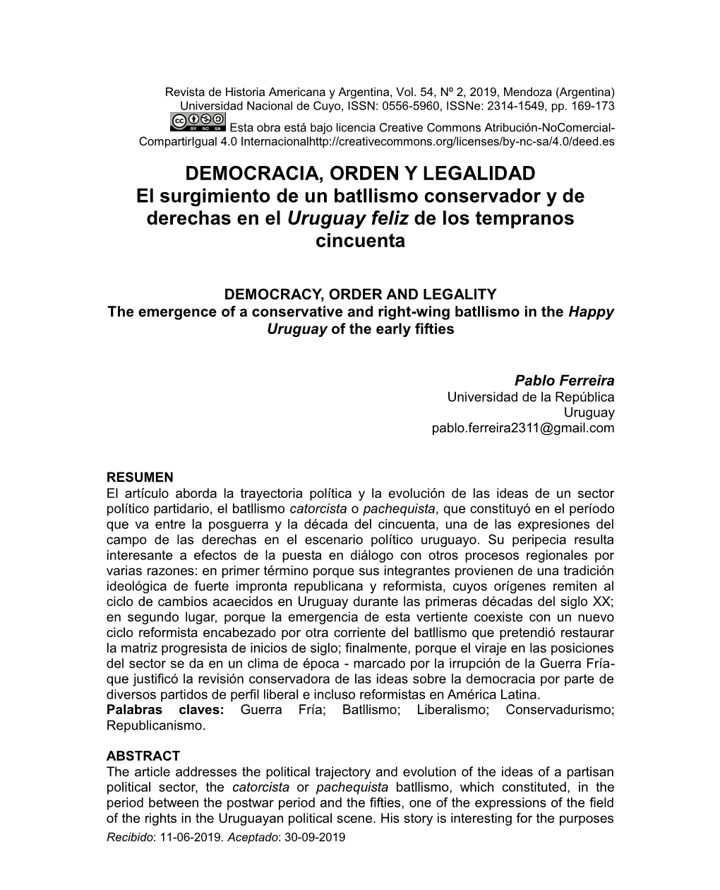 DEMOCRACIA, ORDEN Y LEGALIDAD El Surgimiento De Un Batllismo Conservador Y De Derechas En El Uruguay Feliz De Los Tempranos Cincuenta