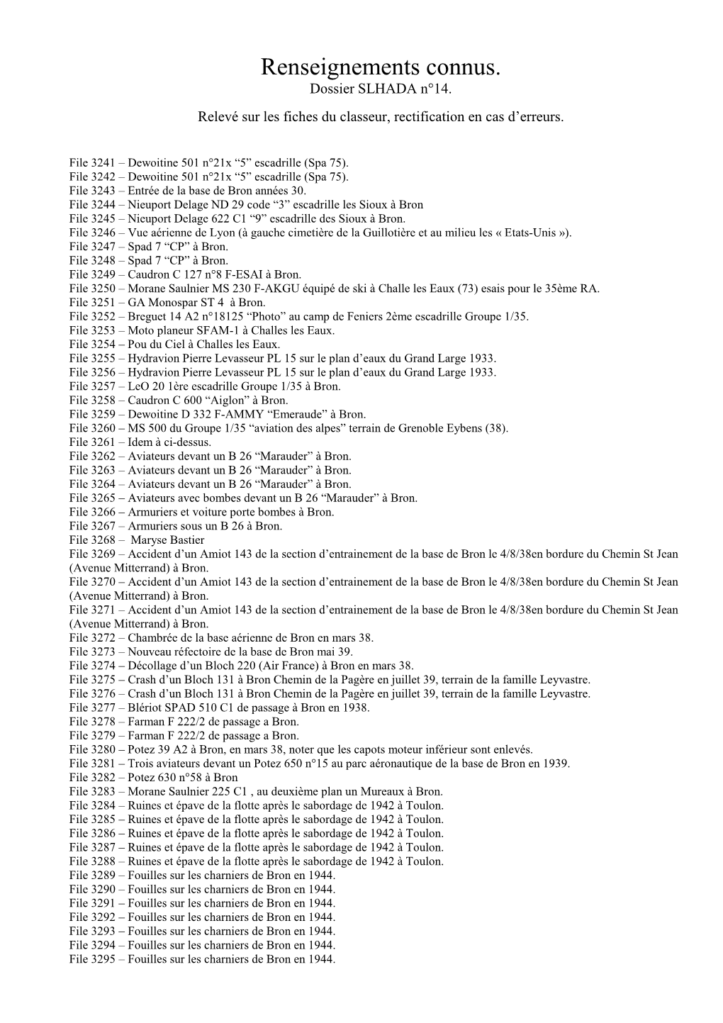 Renseignements Connus. Dossier SLHADA N°14