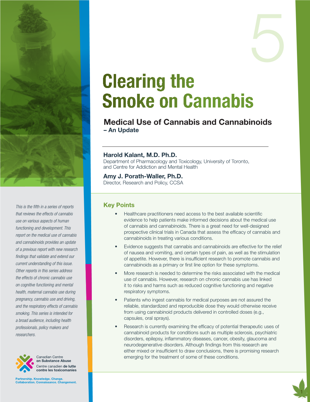 Medical Use of Cannabis and Cannabinoids – an Update