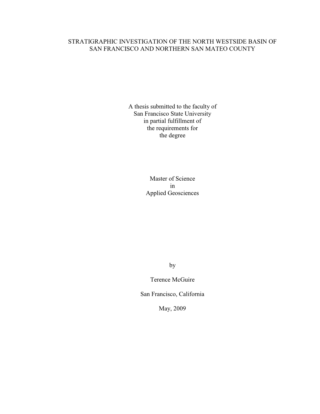 Mcguire, Terence, 2009, Stratigraphic Investigation of the North Westside Basin of San Francisco and Northern