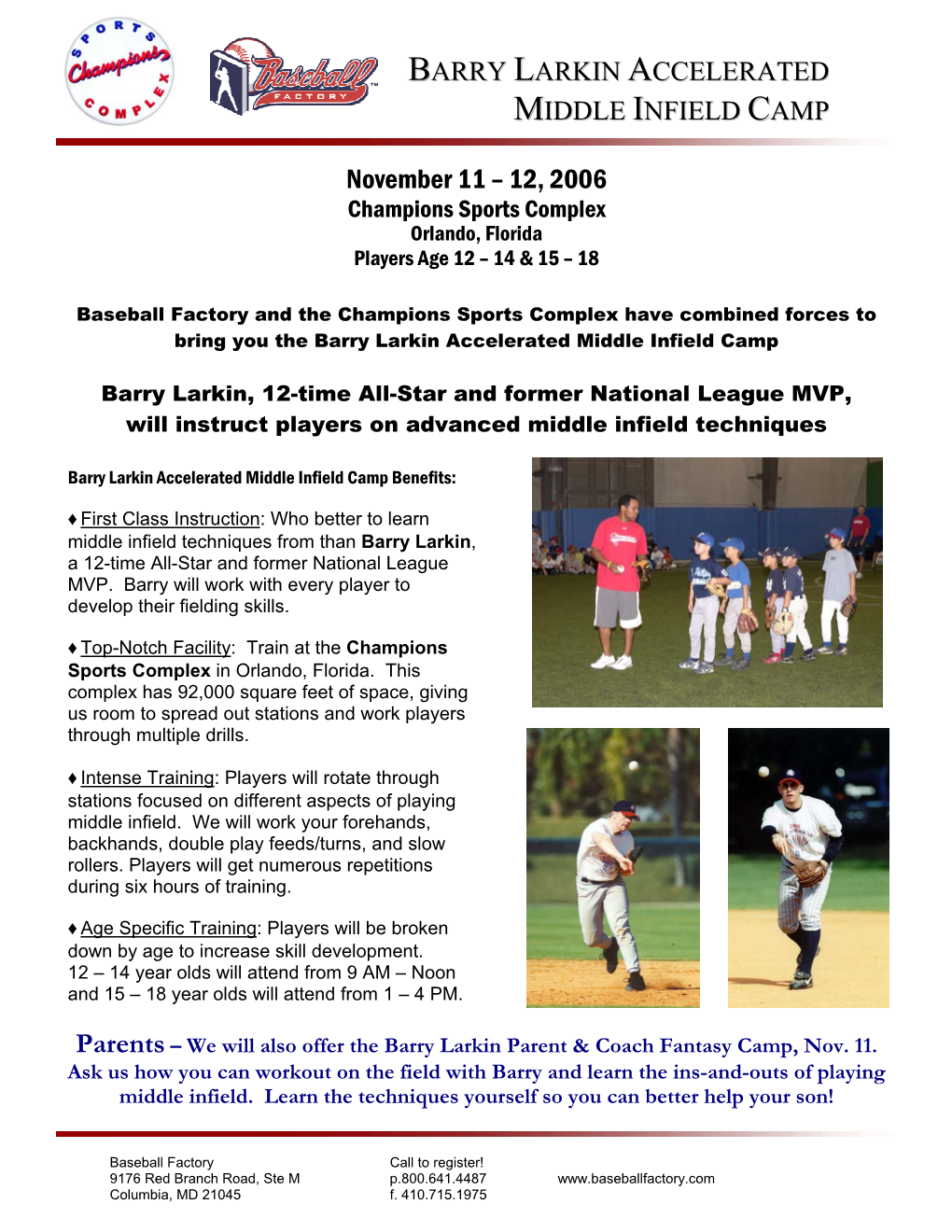 November 11 – 12, 2006 Champions Sports Complex Orlando, Florida Players Age 12 – 14 & 15 – 18