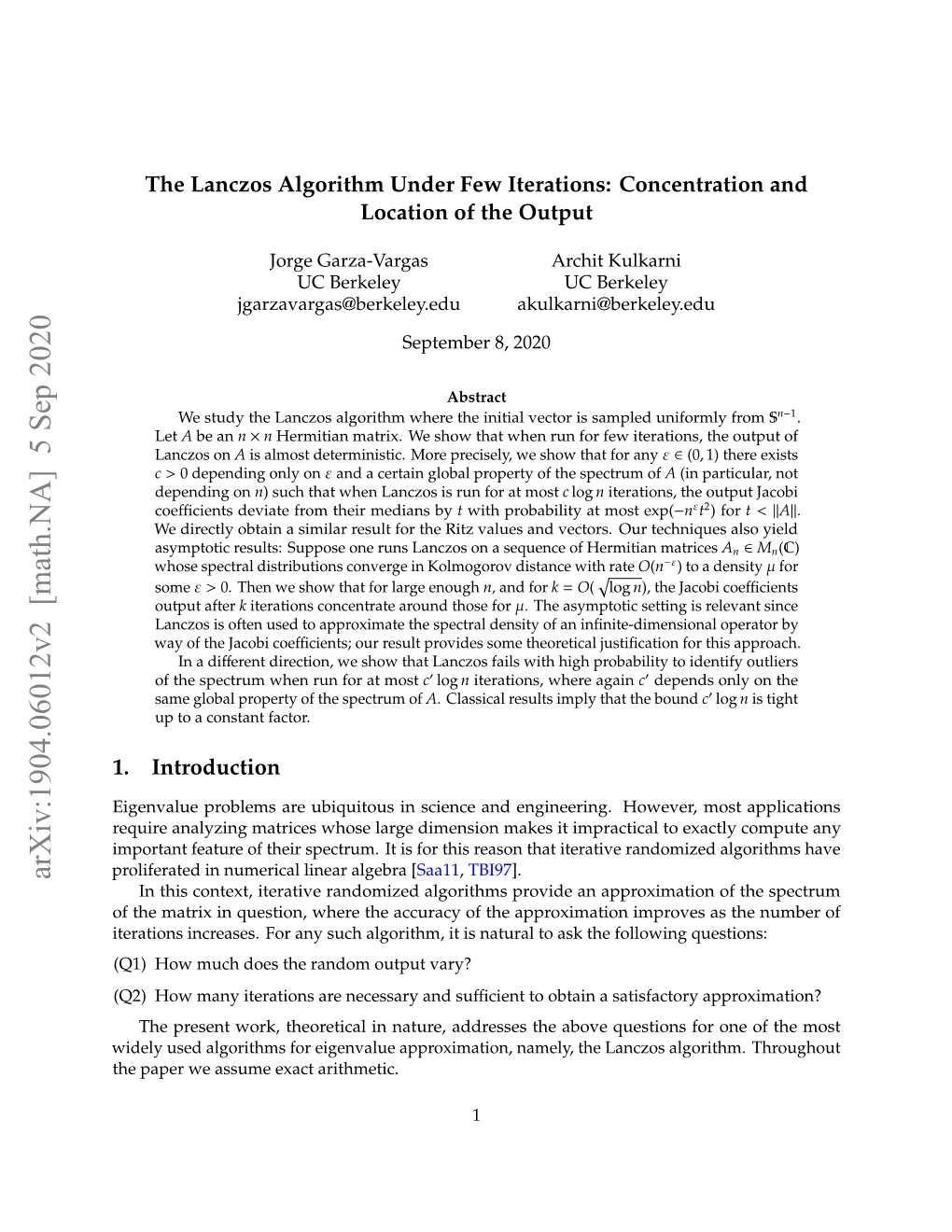 The Lanczos Algorithm Under Few Iterations: Concentration and Location of the Output