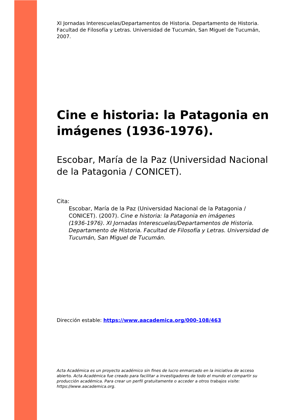 Cine E Historia: La Patagonia En Imágenes (1936-1976)