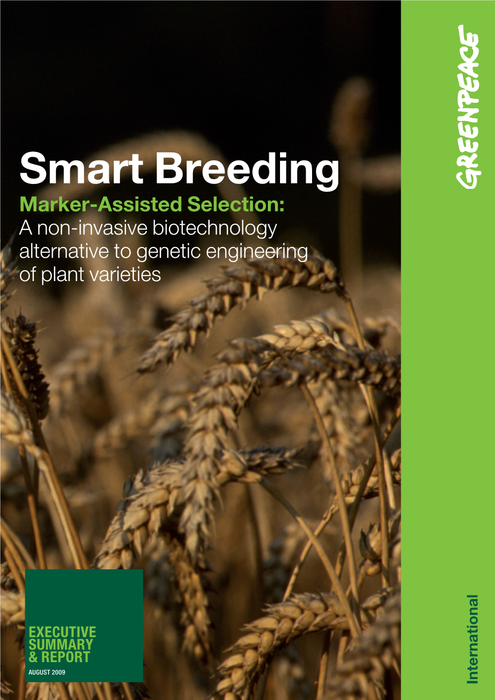 Smart Breedingʼ Executive Summary by Greenpeace International 4