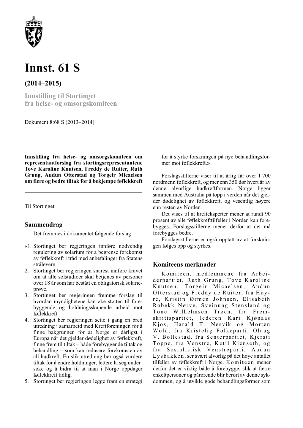 Innst. 61 S (2014–2015) Innstilling Til Stortinget Fra Helse- Og Omsorgskomiteen