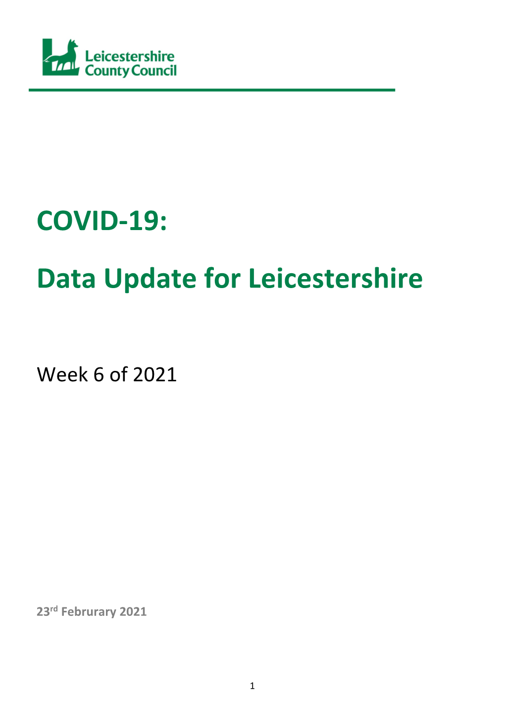 COVID-19 Data Update for Leicestershire (Week 6 of 2021)