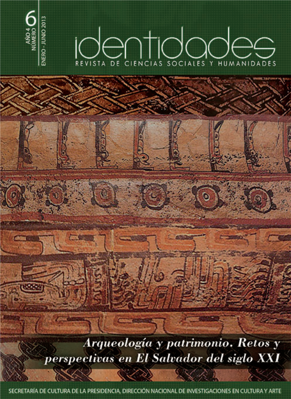 Arqueología Y Patrimonio. Retos Y Perspectivas En El Salvador Del S