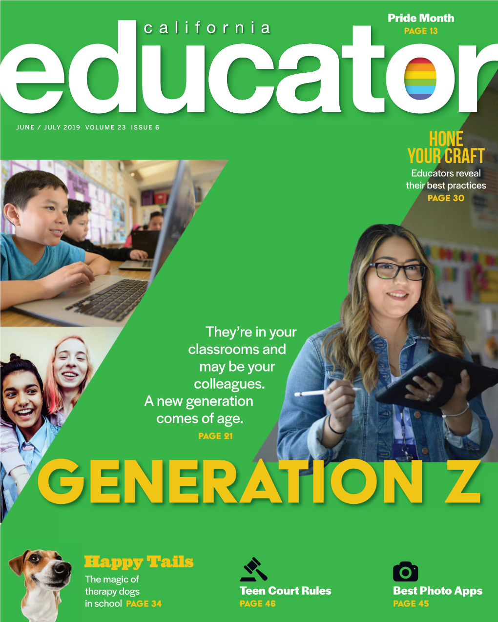 JUNE / JULY 2019 VOLUME 23 ISSUE 6 Hone Your Craft Educators Reveal Their Best Practices Page 30