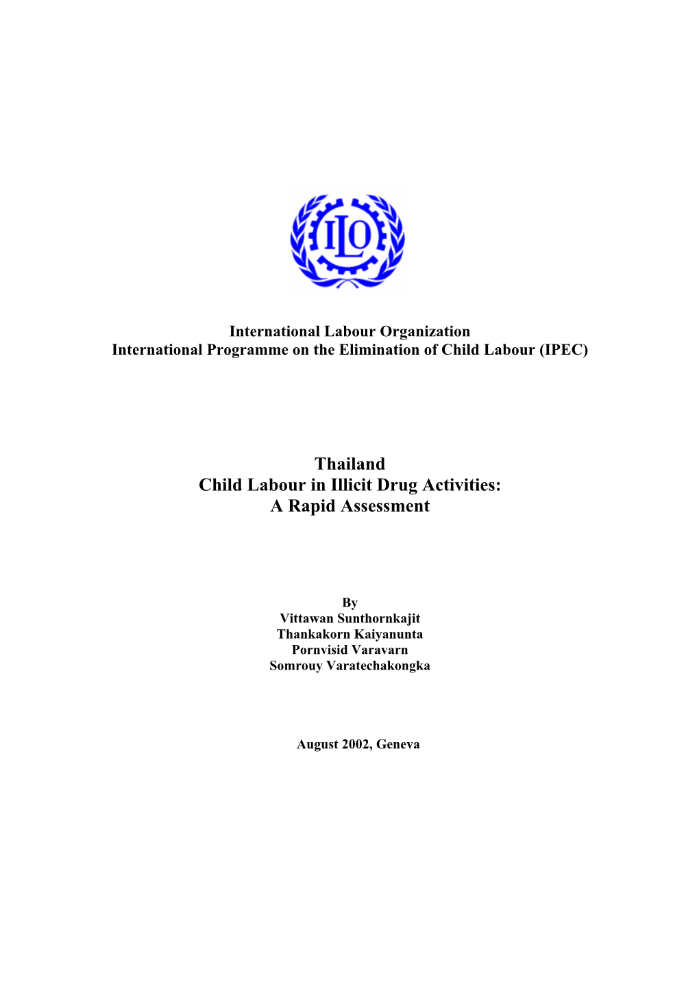 Thailand Child Labour in Illicit Drug Activities: a Rapid Assessment