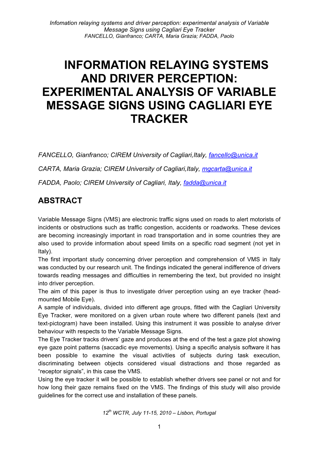 Information Relaying Systems and Driver Perception: Experimental Analysis of Variable Message Signs Using Cagliari Eye Tracker