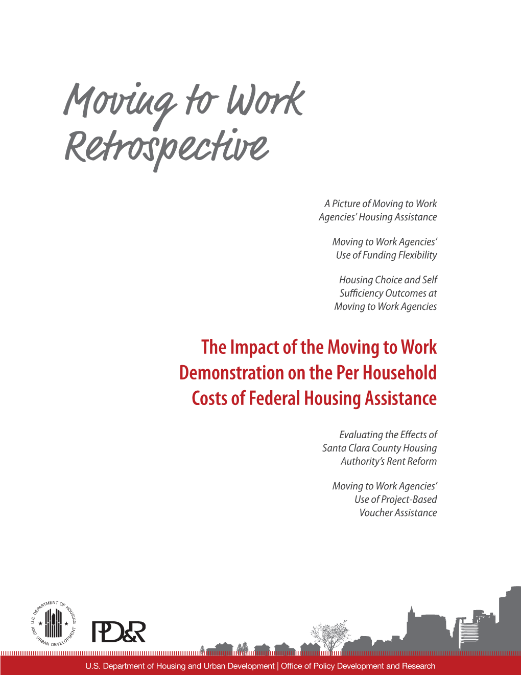 Impact of MTW on the Per Household Costs of Federal Housing Assistance